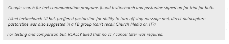 Liked Rext in Church UI but prefferd Pastorsline for the ability to turn off stop message and direct data capture. Pastorsline was also suggested in a FB group...